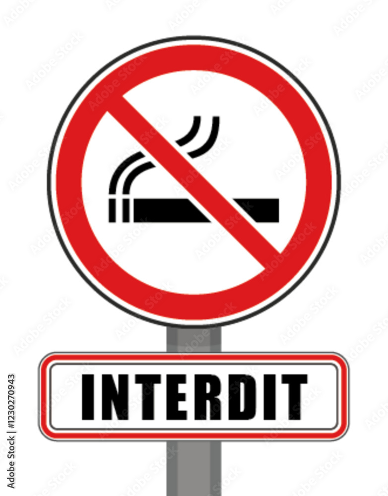 Interdit Panneau signalisation interdit rond rouge cigarette fumeur fumer Interdit Panneau signalisation interdit rond rouge cigarette fumeur fumer