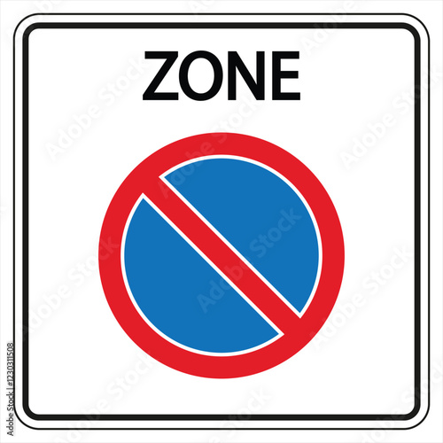 No parking or stopping allowed road sign, informing drivers that parking is strictly prohibited in a designated zone