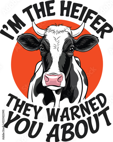 I'm the heifer graphic design for cow lovers