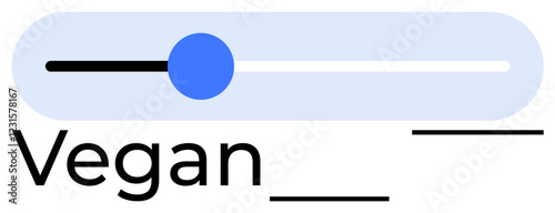 Blue adjustable slider on horizontal bar atop black text Vegan emphasizing customizability or choice. Ideal for lifestyle decisions, preferences, flexibility, adaptability, inclusivity, progress