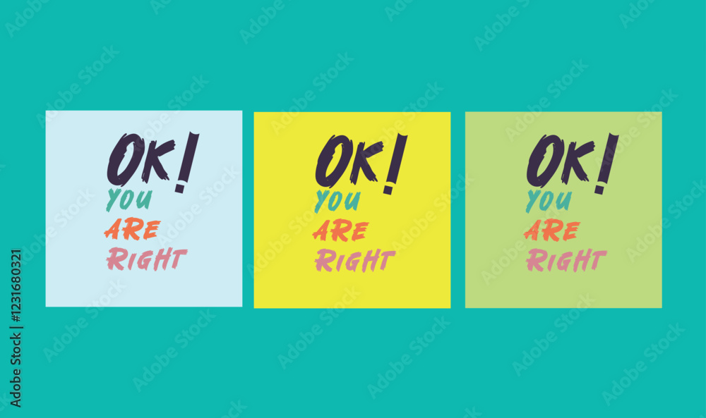 Obraz premium Ok you are right text printable design