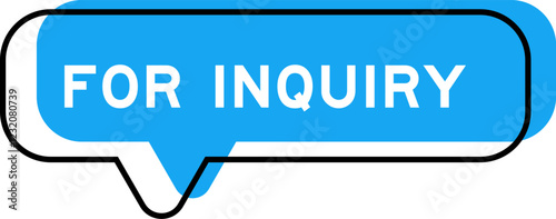 Speech banner and blue shade with word for inquiry on white background