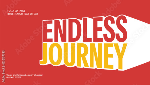 Endless Journey Editable Illustrator Text Effect. This bold and modern text effect features a strong 3D extrusion with a shadow effect, using a striking red and yellow color scheme. Ideal for posters.