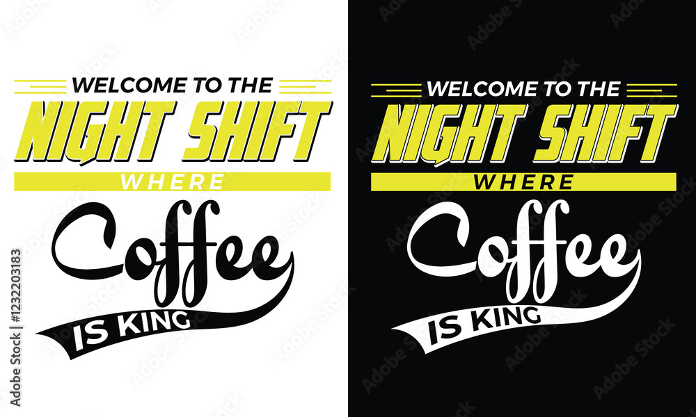 Fototapeta premium welcome to the night shift coffee t shirt design typography modern design slogan. Vector illustration graphics for print t shirt, apparel, background, poster, banner, postcard and or social media