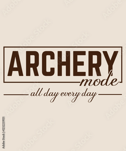 archery mode all day every day graphic design