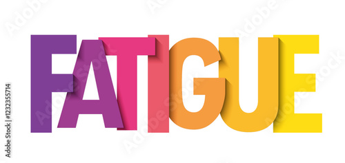 FATIGUE colourful vector typography banner
