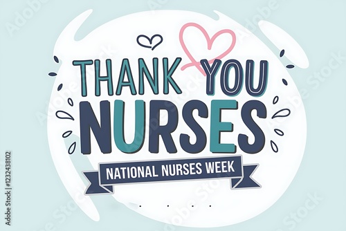 Thank You Nurses Illustration – National Nurses Week Appreciation Design with Heart Icons and Handwritten Style Text on Light Background for Healthcare Posters, Social Media, and Tribute Graphics