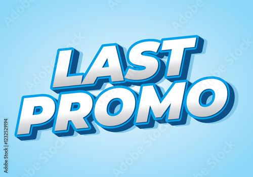 Last promo. text effect for advertising promotion needs