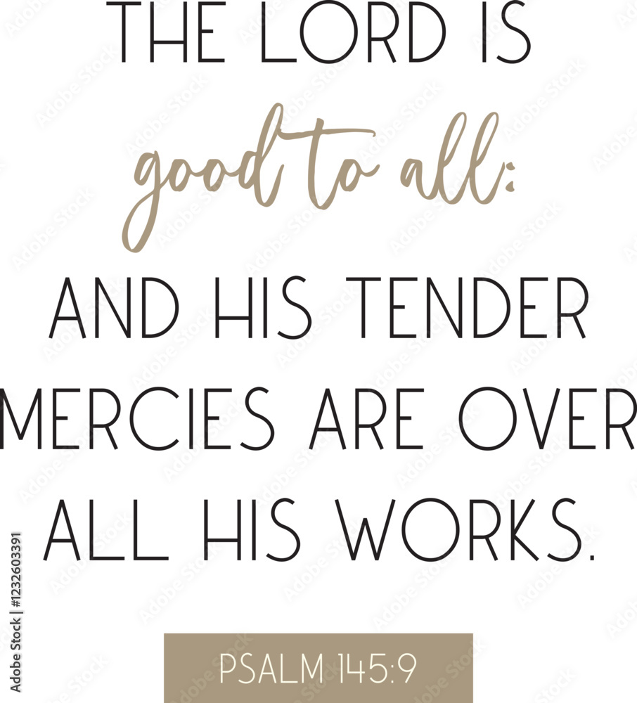 Bible promises about God’s goodness, encouraging Bible Verse background, scripture quote vector illustration Bible promises about God’s goodness, encouraging Bible Verse background, scripture quote vector illustration