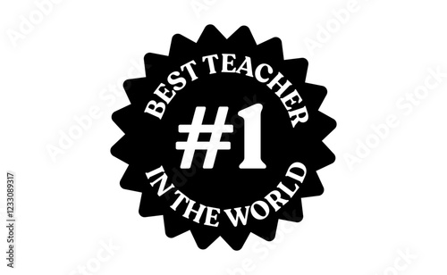Badge for the best teacher in the world with the number 1