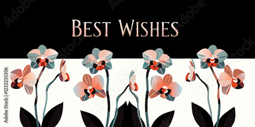 Modern stylized orchids with "Best Wishes" text in coral and teal tones. Black and white background with generous text space. Concept of: greeting cards, floral boutique, celebration services.