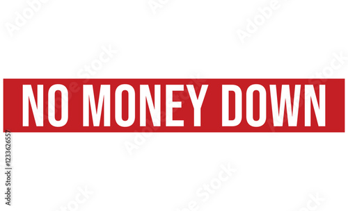 NO MONEY DOWN red rubber stamp vector design.