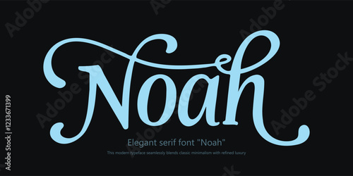 Elegant serif font "Noah", crafted for luxury branding and logo creation. This modern typeface seamlessly blends classic minimalism with refined luxury, featuring stylish letters and numbers perfect