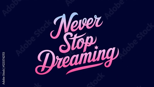 Wallpaper Mural Never Stop Dreaming Inspirational Typography Design Torontodigital.ca