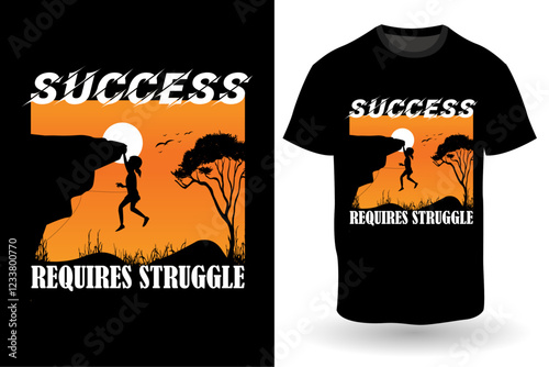 Success requires struggle text-based t shirt design.