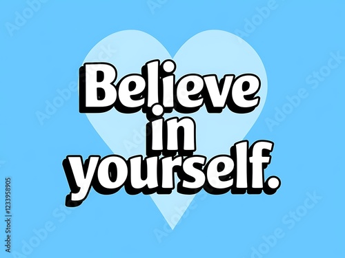 Believe in Yourself A Heartfelt Message of Self Belief photo