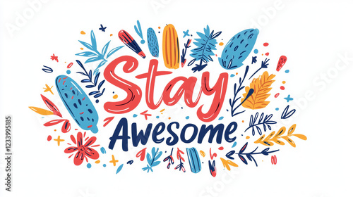 Stay awesome with this vibrant and colorful design featuring playful illustrations and lively typography. Perfect for inspiring positivity and creativity