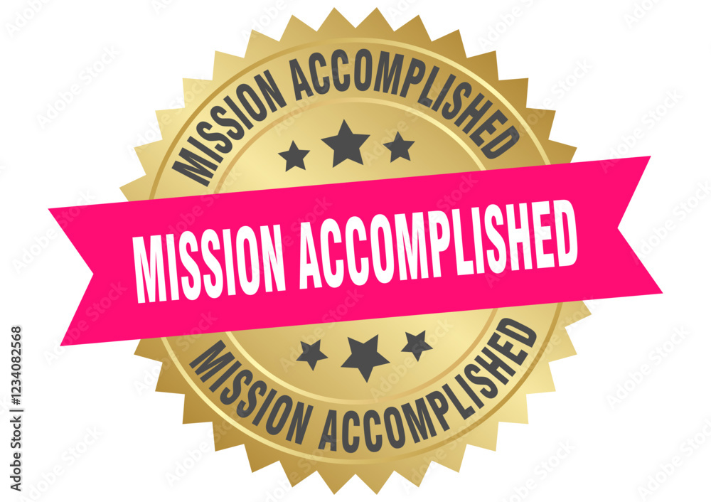 mission accomplished. mission accomplished round pink and gold label isolated on transparent background
