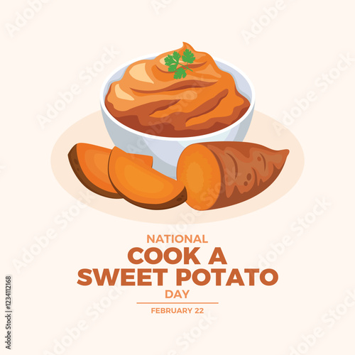 National Cook a Sweet Potato Day poster vector illustration. Mashed sweet potatoes in a bowl vector. Root quartered vegetable drawing. Template for background, banner, card. February 22 every year