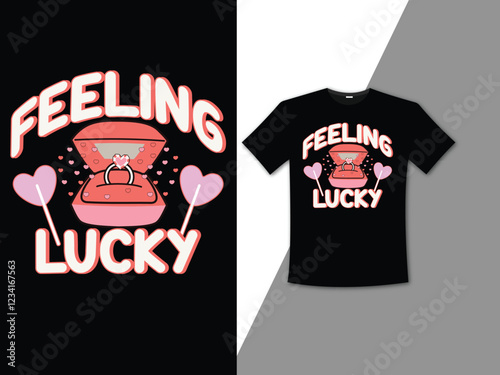 feeling lucky valentine's t-shirt design,retro valentine;s day t shirt design,retro valentines day sublimation design,retro sublimation,retro valentines t shirt design,valentine t shirt design	