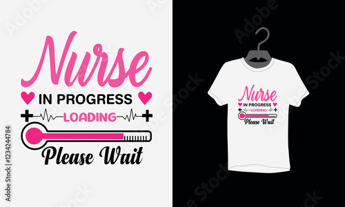 Nurse typography T shirt design, Nurse T shirt Design, Nurse valentines day, Vector Illustration, International Nurses Day, nursing school shirt, nurse love t shirt, Vector design, Textiles, nurses,