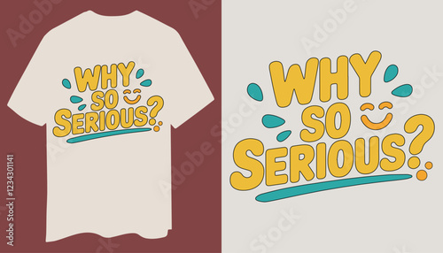 Canvas Print Bold & Playful Why So Serious? T-Shirt Design