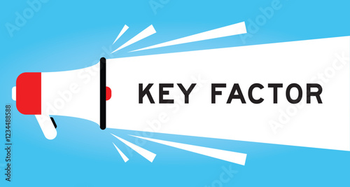 Color megaphone icon with word key factor in white banner on blue background