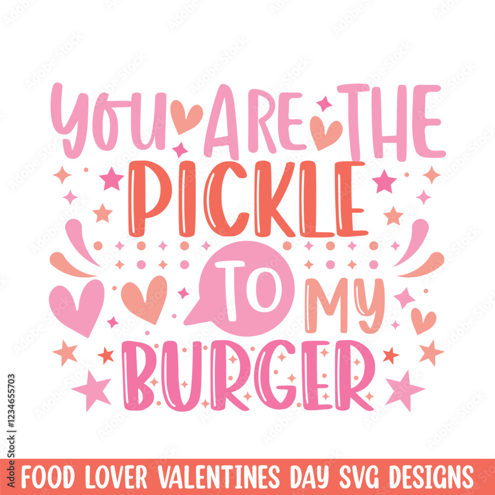Pickle to burger valentines day design, Valentines day food lover couple design Pickle to burger valentines day design, Valentines day food lover couple design