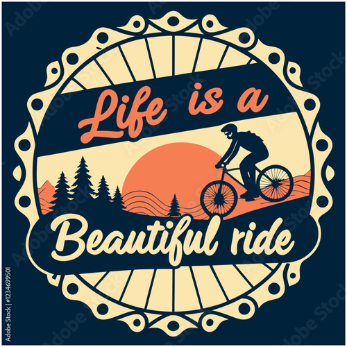 Life is a Beautiful Ride - Cycling Inspirational T-Shirt Design