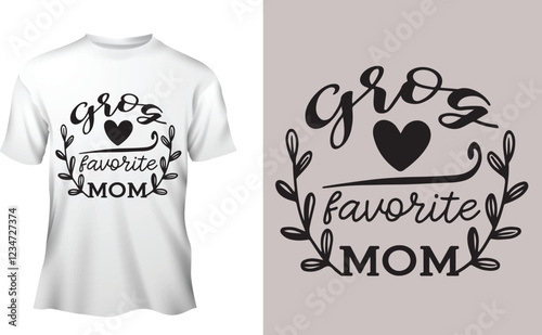 A typography silhouette vector style design of this Grog us Favorite Mom.