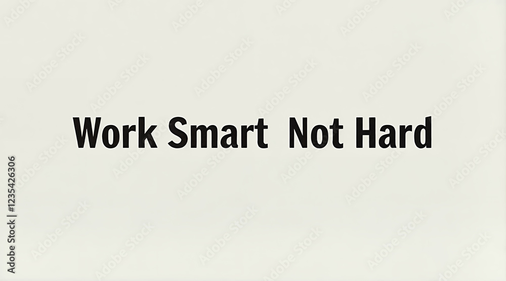 work smart not hard Text work smart not hard Text