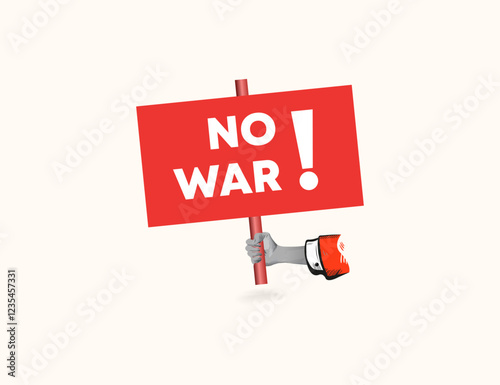 Anti War Protest Hand Holding Red Sign, No War!