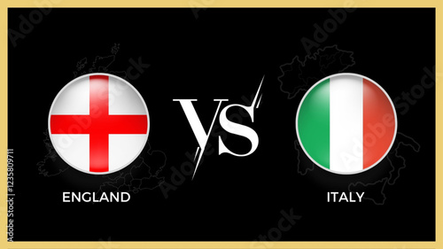 England vs itlay in Rugby Tournament, circle shaped country flag and country map on black background. Vector template.