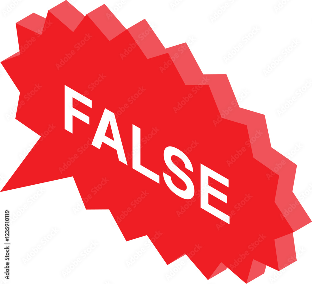 Red speech bubble showing false information, creating a visual representation of misinformation and inaccurate statements Red speech bubble showing false information, creating a visual representation of misinformation and inaccurate statements