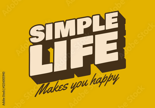 Simple life. Retro text effect in bold fonts