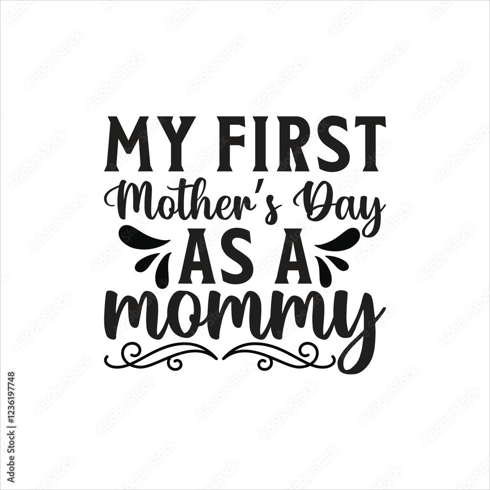 Naklejka premium My first mother’s day as a mommy