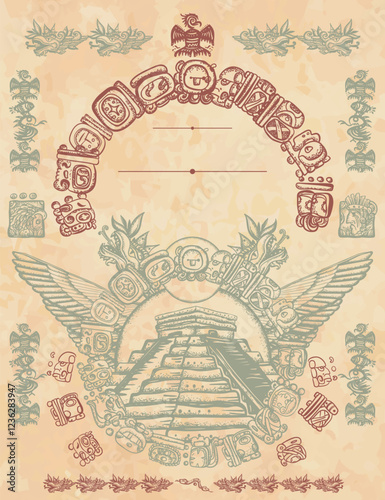 Mayan pyramids, glyphs and old totem. Chichen Itza. Ancient civilization background. Aztecs, Incas. Historical frame, tribal ornaments and old paper