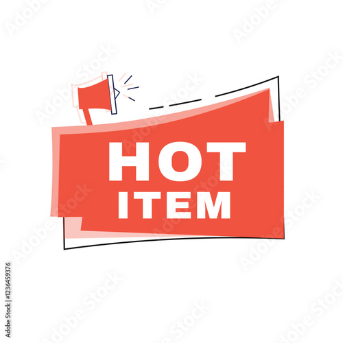 Hot item Banner Announce Label Flat Design graphic element. marketing sign white background.