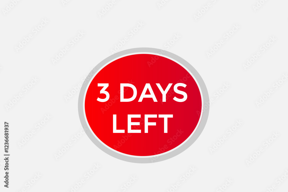 3 days left, or to go sale countdown vector symbol, clock, time, background, template 3 day to go, countdown, sticker, left banner, business, sale, label button
3 days left, or to go sale countdown vector symbol, clock, time, background, template 3 day to go, countdown, sticker, left banner, business, sale, label button
