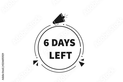 6 days left, or to go sale countdown vector symbol, clock, time,  background, template 6 day to go, countdown, sticker, left banner, business, sale, label button
