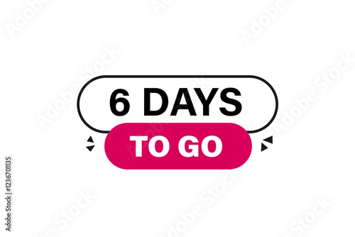 6 days to go, or to go sale countdown vector symbol, clock, time,  background, template 6 days to go, countdown, sticker, left banner, business, sale, label button
