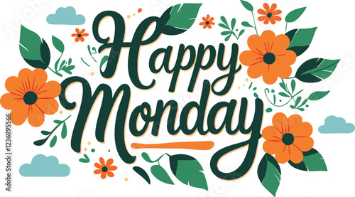 Happy Monday Digital Illustration with Floral Elements 