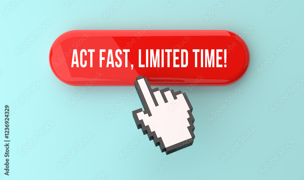 Act fast, limited time! banner on top of the web button. Pixel click hand and internet advertising concept. 3D rendering. Act fast, limited time! banner on top of the web button. Pixel click hand and internet advertising concept. 3D rendering.