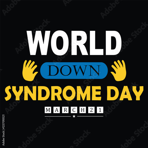 world down syndrome day 21 march t-shirt, banner,  vector