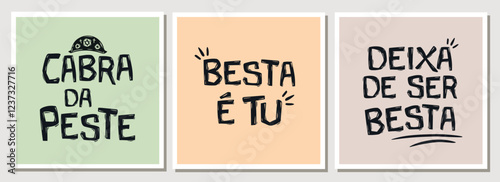 Fun popular phrases and sayings, common in the northeast of Brazil. Vector illustration in the style of cordel, for cards, banners, posters, stickers.