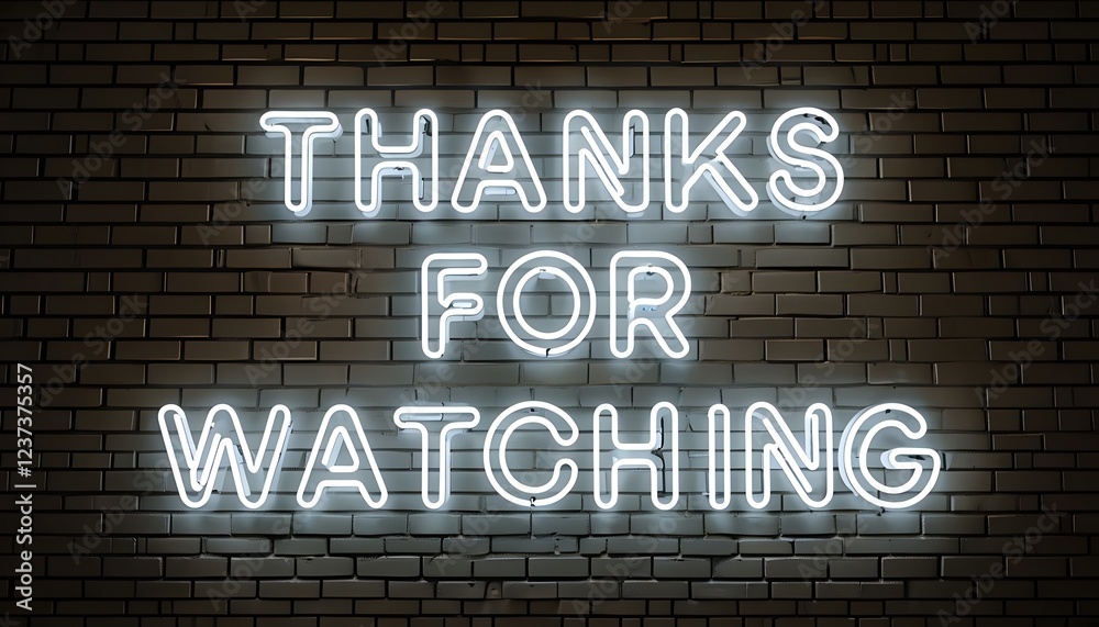 Obraz premium Neon sign Thanks for watching. White sign on black brick wall background