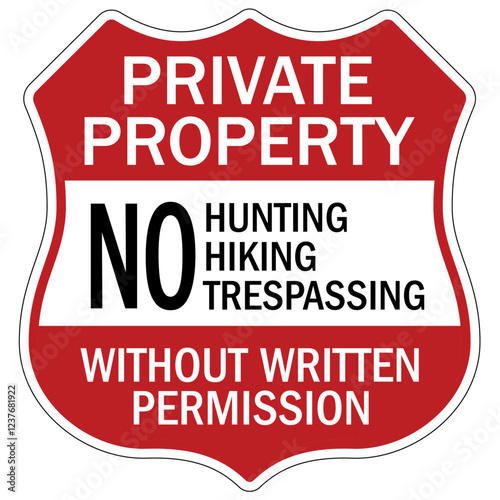 No trespassing sign no hunting, hiking, trespassing without written permission