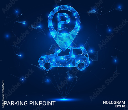 Parking pinpoint hologram. Parking pinpoint is made of polygons, triangles, dots, and lines. Parking pinpoint is a low-poly compound structure. Technology concept vector.