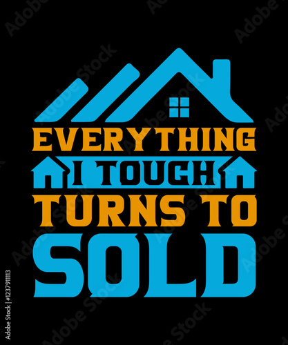 everything i touch turns to sold 