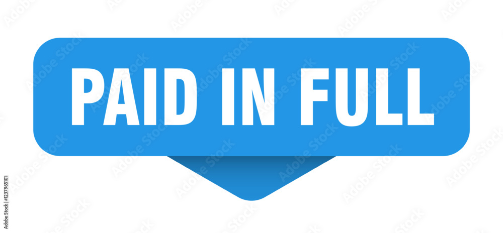 paid in full sticker. paid in full sign on transparent background paid in full sticker. paid in full sign on transparent background